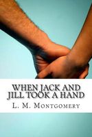 When Jack and Jill Took a Hand