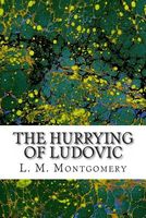 The Hurrying of Ludovic