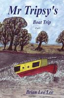 Cover of Mr. Tripsy's Boat Trip by Brian Leo Lee