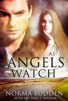 Cover of As Angels Watch by Norma Budden