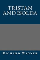 Cover of Tristan and Isolda by Richard Wagner