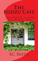 Cover of The Kudzu Cafe by K.C. Reedy