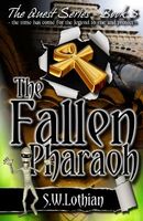 Cover of The Fallen Pharaoh by S.W. Lothian