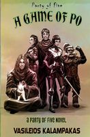 Cover of Party of Five - A Game of Po by Vasileios Kalampakas