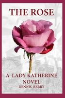 Cover of The Rose by Dennis Berry
