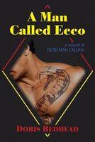 Cover of A Man Called Ecco by Doris Redhead