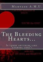 Cover of The Bleeding Hearts... by Mahvash A.M.U.
