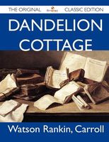 Cover of Dandelion Cottage by Carroll Watson Rankin