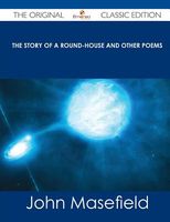 The Story of a Round-House and Other Poems