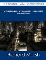 Confessions of a Young Lady - Her Doings and Misdoings