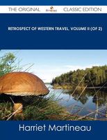 Retrospect of Western Travel, Volume II