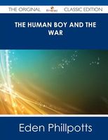 The Human Boy And The War