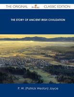The Story of Ancient Irish Civilization