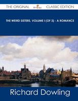 Cover of The Weird Sisters, Volume I by Richard Dowling