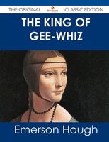 The King of Gee-Whiz