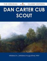 Cover of Dan Carter Cub Scout by Mildred A. Wirt