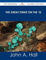 Cover of The Great Strike on the 'q' by John A. Hall