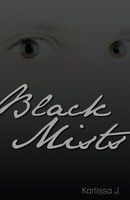 Cover of Black Mists by Karlissa J