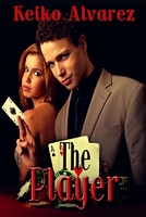 Cover of The Player by Keiko Alvarez