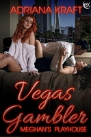 Cover of Vegas Gambler by Adriana Kraft