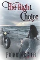Cover of The Right Choice by Fiona McGier