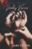 Cover of Deadly Karma by Laura Tolomei