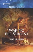Waking the Serpent
