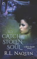 To Catch a Stolen Soul