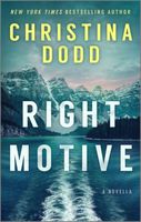 The Right Motive: A Novella