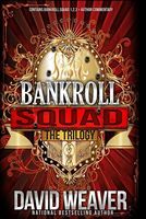 Bankroll Squad Trilogy