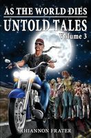 As the World Dies, Untold Tales Volume 3