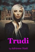 Cover of Trudi by Miss Adrienne Nash