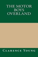 The Motor Boys Overland