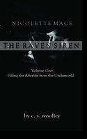 Nicolette Mace: The Raven Siren: Volume 1