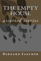 The Empty House: Assorted Stories