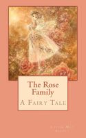 The Rose Family: A Fairy Tale