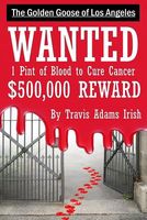 Cover of The Golden Goose of Los Angeles by Travis Adams Irish