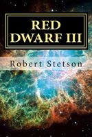 Cover of Red Dwarf III by Robert Stetson