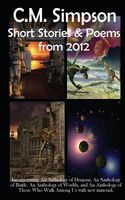 C.M. Simpson's Short Stories and Poems from 2012