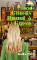Two Ghosts Haunt a Grove