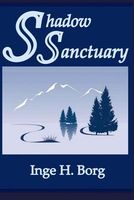 Cover of Shadow Sanctuary by Inge H. Borg