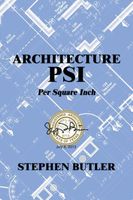 Architecture PSI: Per Square Inch