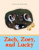 Zach, Zoey, and Lucky
