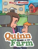 Cover of Quinn Goes to the Farm by Mary Mueller