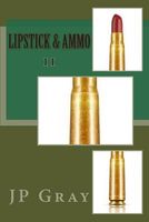 Lipstick & Ammo II