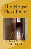 Cover of The House Next Door by S. Barnett Ehrlich