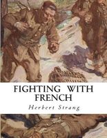 Fighting with French: A Tale of the New Army