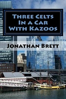 Cover of Three Celts in a Car with Kazoos by Jonathan Brett
