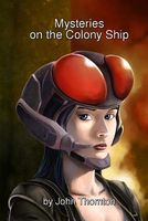 Mysteries on the Colony Ship