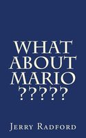 Cover of What about Mario? by Jerry Radford